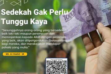 Sedekah Gak Perlu Tunggu Kaya