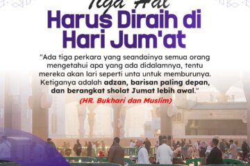 Tiga Hal Harus Diraih Di hari Jumat
